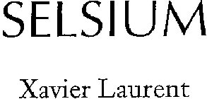 SELSIUM XAVIER LAURENT