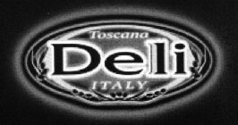 DELLI TOSCANA ITALY