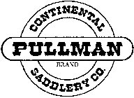 PULLMAN BRAND CONTINENTAL SADDLERY CO.