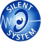SILENT SYSTEM