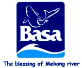 BASA THE BLESSING OF MEKONG RIVER