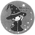MAGIC CLUB