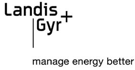 LANDIS + GYR MANAGE ENERGY BETTER