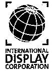 INTERNATIONAL DISPLAY CORPORATION