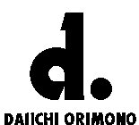 D. DAIICHI ORIMONO