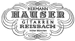 HERMANN HAUSER GITARREN REISBACH FRÜHER MÜNCHEN