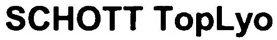 SCHOTT TOPLYO