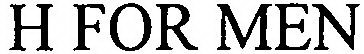 H FOR MEN