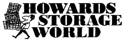 HOWARDS STORAGE WORLD