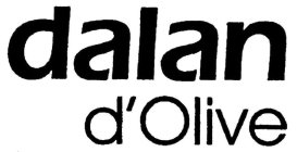 DALAN D'OLIVE
