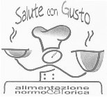 SALUTE CON GUSTO ALIMENTAZIONE NORMOCALORICA