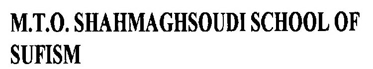 M.T.O. SHAHMAGHSOUDI SCHOOL OF SUFISM