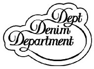 DEPT DENIM DEPARTMENT