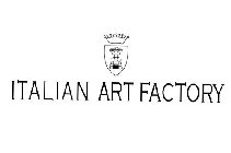 ITALIAN ART FACTORY