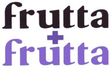 FRUTTA + FRUTTA