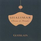SHALIMAR OISEAU DE PARADIS GUERLAIN