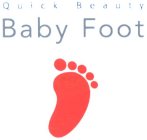QUICK BEAUTY BABY FOOT