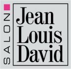 JEAN LOUIS DAVID SALON
