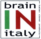 BRAIN IN ITALY ITALIAN CLEVER PRODUCTS