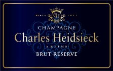CH CHAMPAGNE CHARLES HEIDSIECK Ã REIMS BRUT RÃSERVE