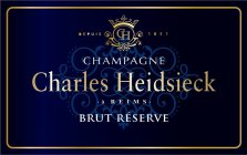 CH CHAMPAGNE CHARLES HEIDSIECK À REIMS BRUT RÉSERVE