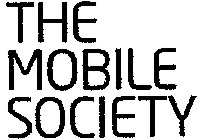 THE MOBILE SOCIETY