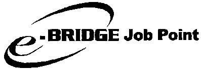 E.BRIDGE JOB POINT