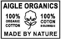 AIGLE ORGANICS 100% ORGANIC COTTON 100% COTON BIOLOGIQUE MADE BY NATURE