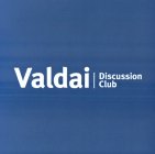 VALDAI DISCUSSION CLUB