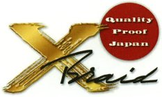 XBRAID QUALITY PROOF JAPAN