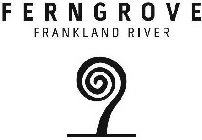 FERNGROVE FRANKLAND RIVER