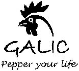 GALIC PEPPER YOUR LIFE