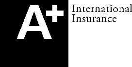 A+ INTERNATIONAL INSURANCE