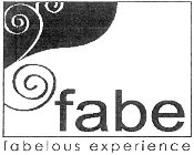 FABE FABELOUS EXPERIENCE