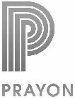 P PRAYON