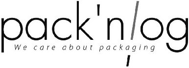 PACK'NLOG WE CARE ABOUT PACKAGING