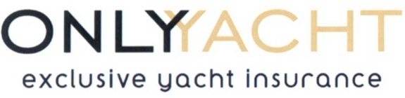 ONLYYACHT EXCLUSIVE YACHT INSURANCE