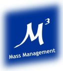 M³ MASS MANAGEMENT