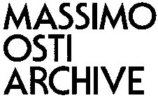 MASSIMO OSTI ARCHIVE