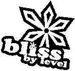 BLISS BY LEVEL