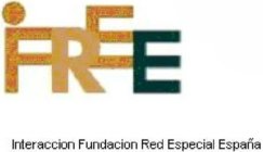 IFREE INTERACCION FUNDACION RED ESPECIAL ESPAÑA