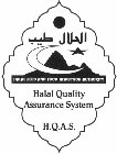 HALAL FEED AND FOOD INSPECTION AUTHORITY HALAL QUALITY ASSURANCE SYSTEM H.Q.A.S.