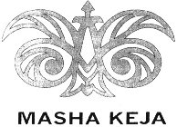 MASHA KEJA