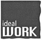 IDEAL WORK