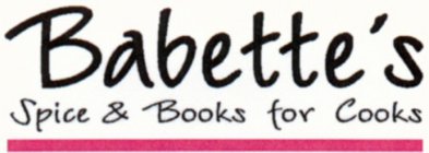 BABETTE'S SPICE & BOOKS FOR COOKS