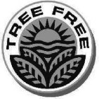 TREE FREE