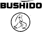 BUSHIDO