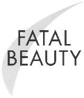 FATAL BEAUTY