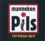 MANNEKEN PILS THE BELGIAN SPIRIT