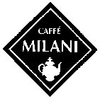 CAFFÉ MILANI